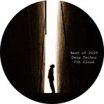 Best Of Deep Techno 2020 - 7th Cloud