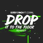 Drop It To The Floor (Remixes II)