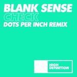 Check (Dots Per Inch Remix)