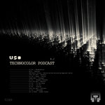 Technocolor Podcast #2 (Continuous DJ Mix)