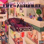 Life On Autopilot (Explicit)