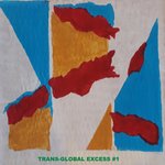 Trans-Global Excess Vol 1