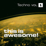 This Is Awesome - Techno Vol 1