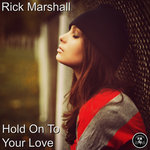 Hold On To Your Love