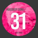 Housdeep Signs Vol 31