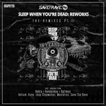 Sleep When You're Dead: Reworks (The Remixes Pt 3) (Explicit)