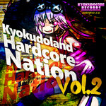 Kyokudoland Hardcore Nation Vol 2