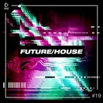 Future/House #19