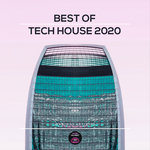 Best Of Tech House 2020