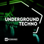 Underground Techno Vol 11