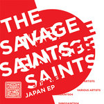 The Savage Saints: Japan EP