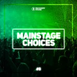 Main Stage Choices Vol 8