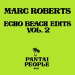 Echo Beach Edits Vol 2