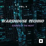 Warehouse Techno Vol 9 (Sounds Of The Night)