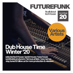 Dub House Time (Winter '20)