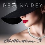 Regina Rey Collection 3