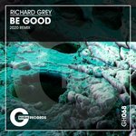 Be Good (2020 Remix)