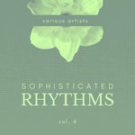 Sophisticated Rhythms Vol 4