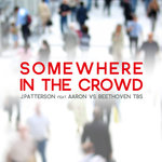 Somewhere In The Crowd (Tbs Shake Your Ass! Mixes)