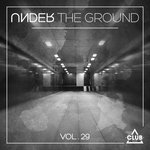 Under The Ground Vol 29