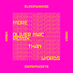 More Than Words (Oliver Mac Remix)