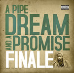 A Pipe Dream & A Promise (Explicit)