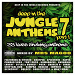 Deep In The Jungle Anthems 7 Part 1 - Mixed by Mrs Magoo