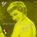 (Don't) Say Goodbye