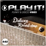 Play It!: Funky & Disco Vibes, Vol 40