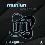 Ravers In The UK (E-Legal Remix)