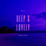 Deep & Lovely Vol 3