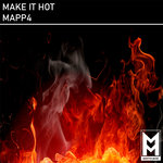 Make It Hot