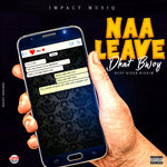 Naa Leave (Explicit)