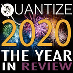 Quantize 2020: The Year In Review - Compiled & Mixed By Thommy Davis