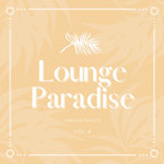 Lounge Paradise Vol 4