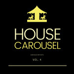 House Carousel Vol 4
