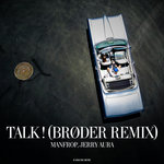 Talk! (Broder Remix)