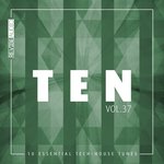 Ten - 10 Essential Tech-House Tunes Vol 37