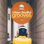 Urban Soulful Grooves Vol 2: Urban Vibes For Urban People