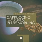 Cappuccino Grooves In The Morning: Cup 8