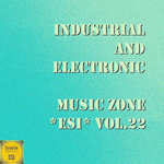 Industrial & Electronic: Music Zone ESI Vol 22