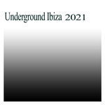 Underground Ibiza 2021