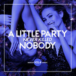A Little Party Never Killed Nobody Vol 4