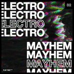 Electro Mayhem Vol 32