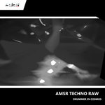 Asmr Techno Raw