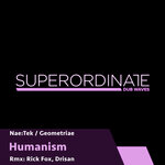 Humanism (Rick Fox & Drisan Remixes)