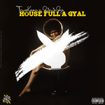 House Full A Gyal