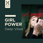 Girl Power (Deep Vibes)