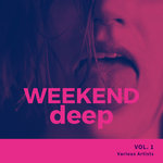Weekend Deep Vol 1