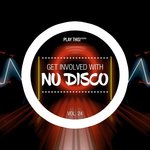 Get Involved With Nu Disco Vol 24